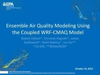 Ensemble Air Quality Modeling Using the Coupled WRF-CMAQ Model