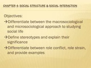 Chapter 4: Social Structure &amp; Social Interaction