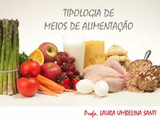 tipologia de meios de alimenta o