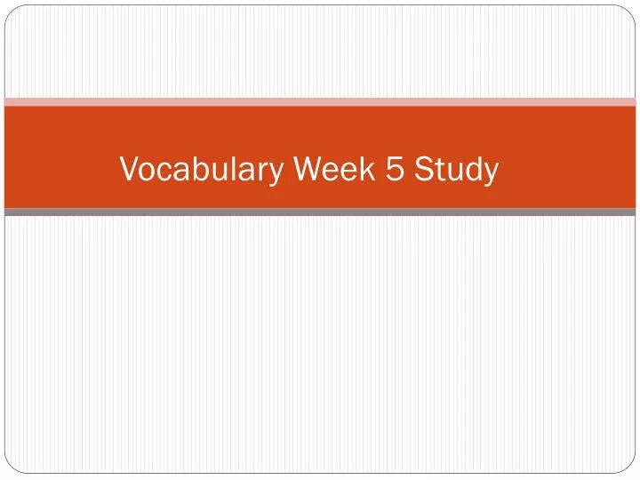 vocabulary week 5 study