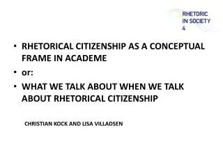 Rhetorical Citizenship as a Conceptual Frame in Academe or :