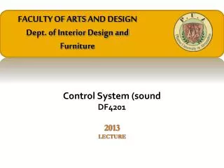 FACULTY OF ARTS AND DESIGN Dept. of Interior Design and Furniture