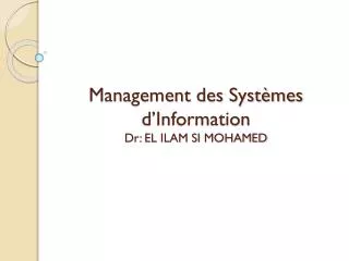 management des syst mes d information dr el ilam si mohamed