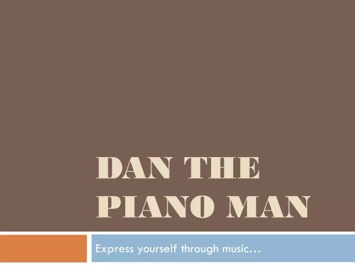 dan the piano man