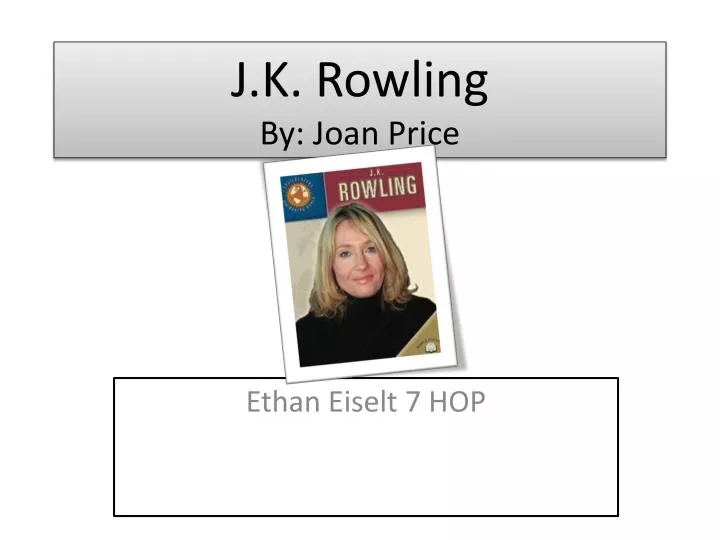 j k rowling by joan price