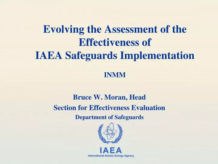 evolving the assessment of the effectiveness of iaea safeguards implementation inmm