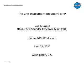 The CrIS Instrument on Suomi -NPP