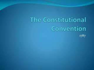 the c onstitutional convention