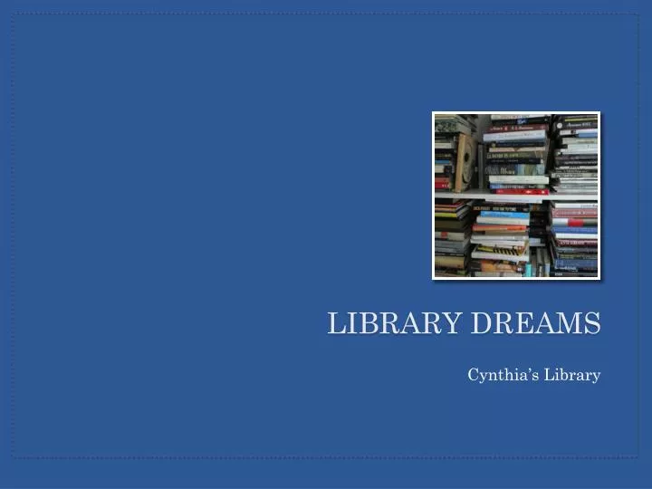 library dreams