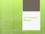 PPT - Pointers in C++ PowerPoint Presentation, free download - ID:3949357