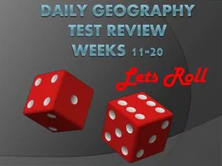 Daily Geography Test Review weeks 11-20