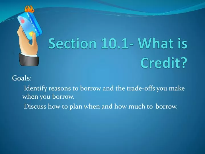 section 10 1 what is credit