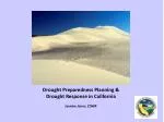 Drought Preparedness Planning &amp; Drought Response in California