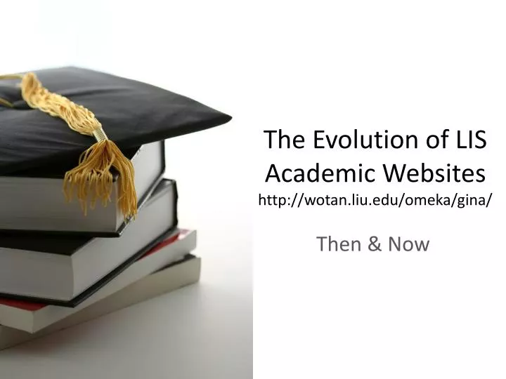 the evolution of lis academic websites http wotan liu edu omeka gina