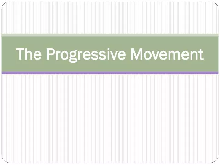 the progressive movement