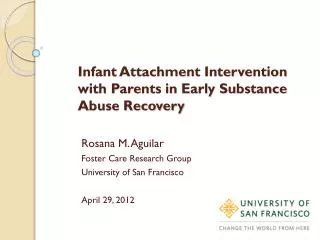 Infant Attachment Intervention with Parents in Early Substance Abuse Recovery