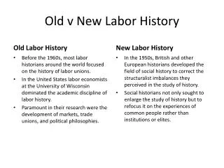 Old v New Labor History