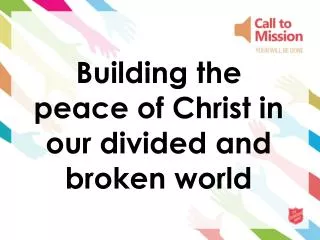 Building the peace of Christ in our divided and broken world