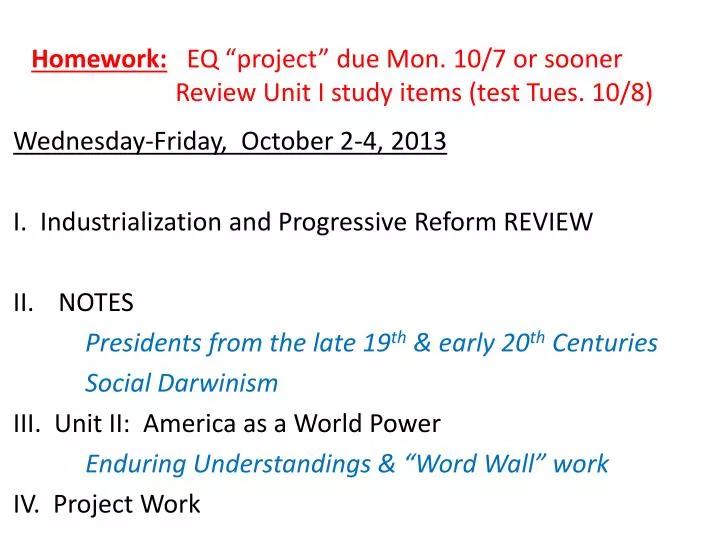 homework eq project due mon 10 7 or sooner review unit i study items test tues 10 8