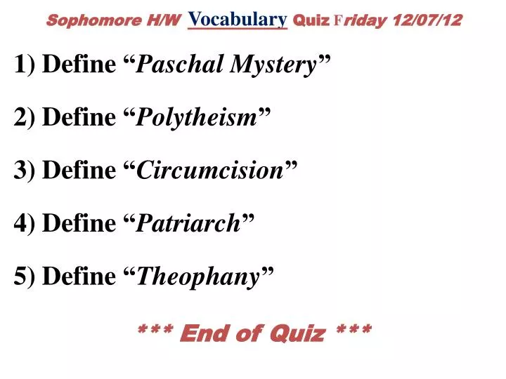 sophomore h w vocabulary quiz f riday 12 07 12