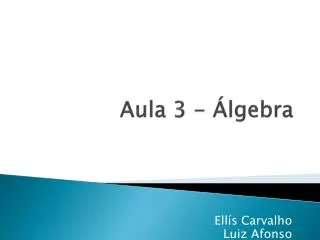 Aula 3 - Álgebra