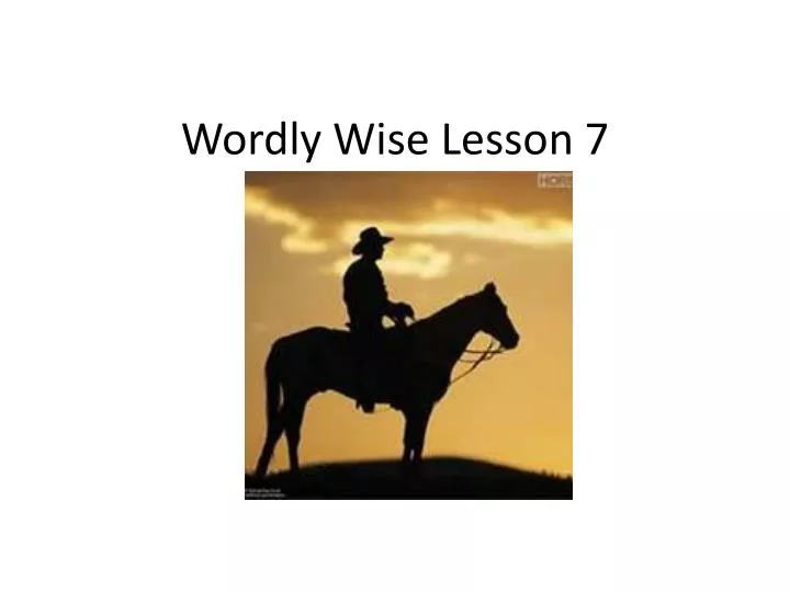 wordly wise lesson 7