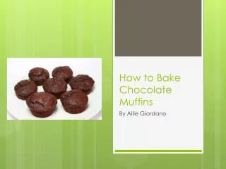 How to Bake Chocolate Muffins