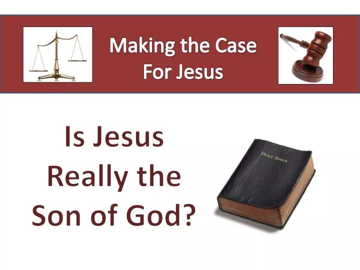 making the case for jesus