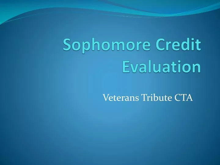 sophomore credit evaluation