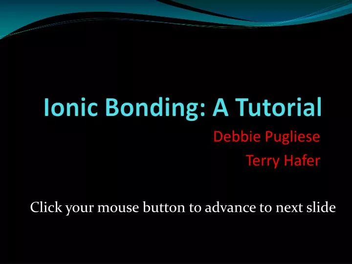 ionic bonding a tutorial