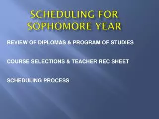 Scheduling for Sophomore Year