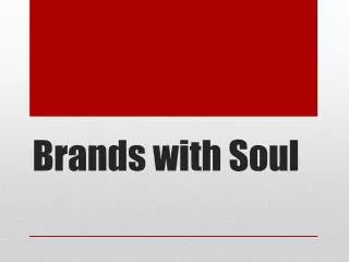 Brands with Soul