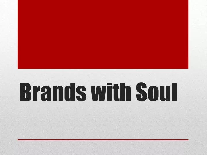 brands with soul