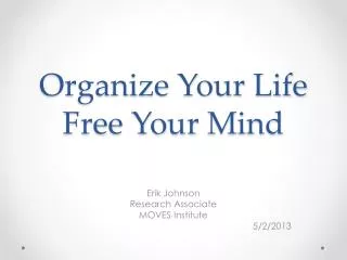 Organize Your Life Free Your Mind