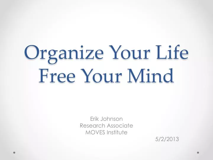 organize your life free your mind