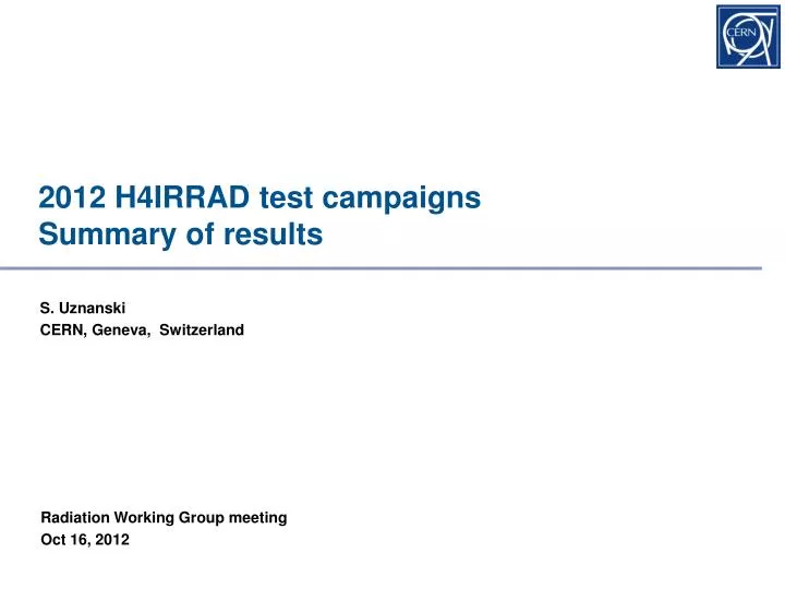 2012 h4irrad test campaigns summary of results
