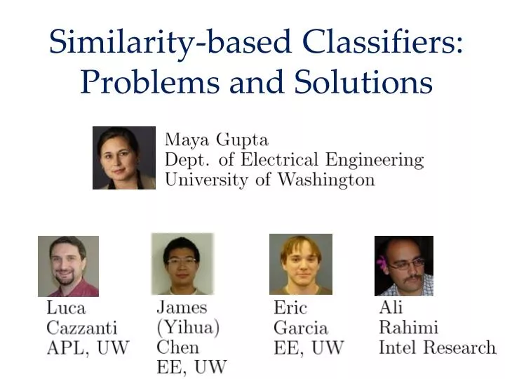similarity based classifiers problems and solutions