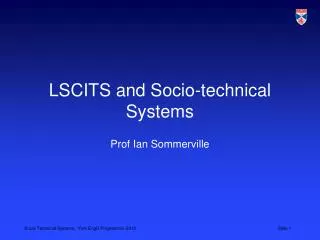 LSCITS and Socio-technical Systems