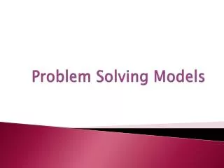 Problem Solving Models