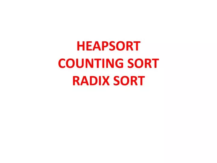 heapsort counting sort radix sort