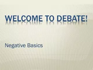 WELCOME TO DEBATE!