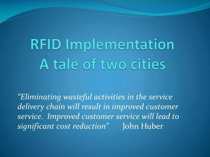 rfid implementation a tale of two cities