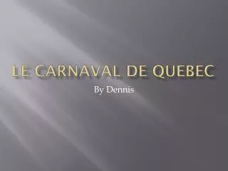 Le carnaval De Quebec