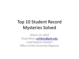 Top 10 Student Record Mysteries Solved