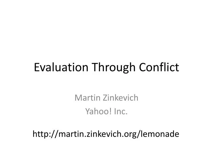 evaluation through conflict