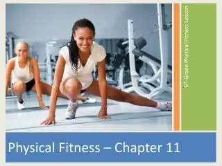 Physical Fitness – Chapter 11