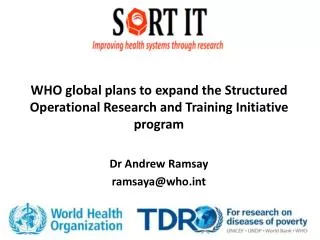 WHO global plans to expand the Structured Operational Research and Training Initiative program