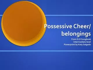 Possessive Cheer/ belongings