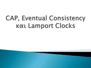 cap eventual consistency lamport clocks