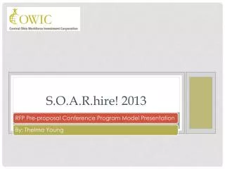 S.O.A.R .hire! 2013